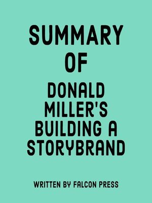 cover image of Summary of Donald Miller's Building a StoryBrand